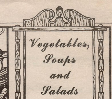 Vegetables, Soups and Salads